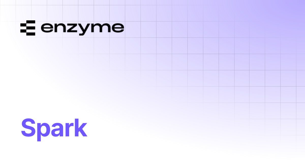 Spark | User Documentation | Enzyme Documentation